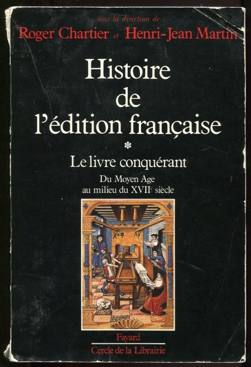 Image for Histoire De L'Edition Francaise. Le Livre Conquerant. Du Moyen Age Au Milieu Du XVII Siecle Histoire De L'Edition Francaise. Le Livre Conquerant. Du Moyen Age Au Milieu Du XVII Siecle