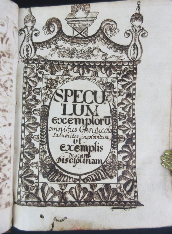 Speculum Exemplorum Omnibus Christicolis Salubriter Inspiciendum Ut Exemplis Discant Disciplinam