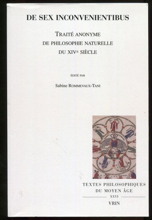 Image for De Sex Inconvenientibus. Traite Anonyme De Philosophie Naturelle Du XIVth Siecle De Sex Inconvenientibus. Traite Anonyme De Philosophie Naturelle Du XIVth Siecle