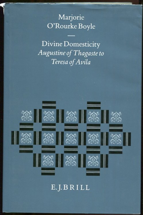 Image for Divine Domesticity: Augustine of Thagaste to Teresa of Avila Divine Domesticity: Augustine of Thagaste to Teresa of Avila