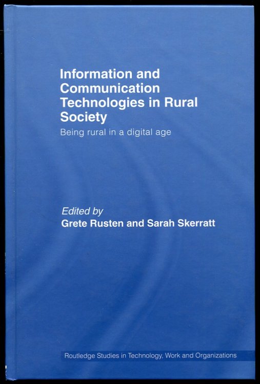 Image for Information and Communication Technologies in Rural Society. Being Rural in a Digital Age Information and Communication Technologies in Rural Society. Being Rural in a Digital Age