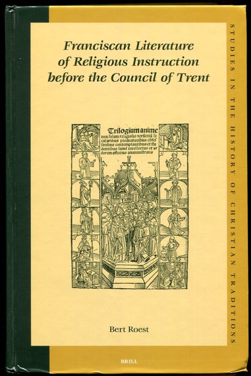 Franciscan Literature of Religious Instruction before the Council of Trent
