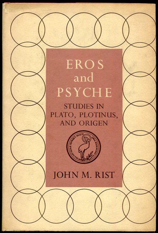 Image for Eros and Psyche. Studies in Plato, Plotinus, and Origen Eros and Psyche. Studies in Plato, Plotinus, and Origen