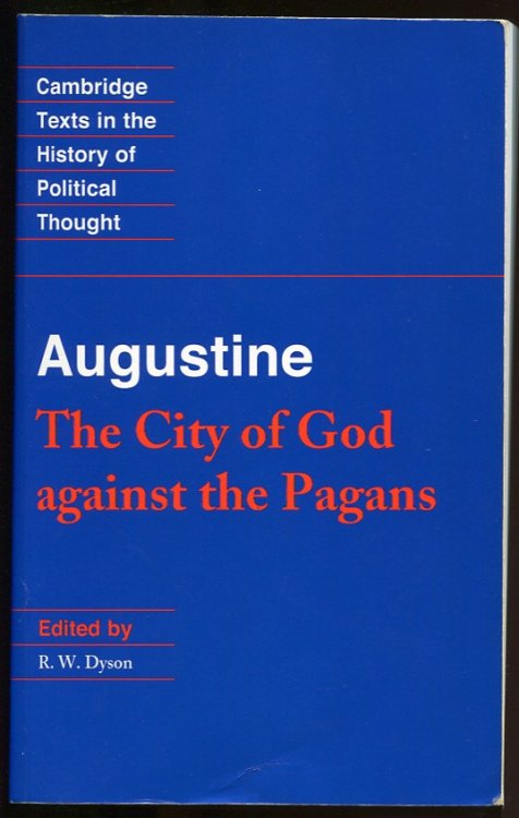 Image for Augustine. the City of God Against the Pagans Augustine. the City of God Against the Pagans