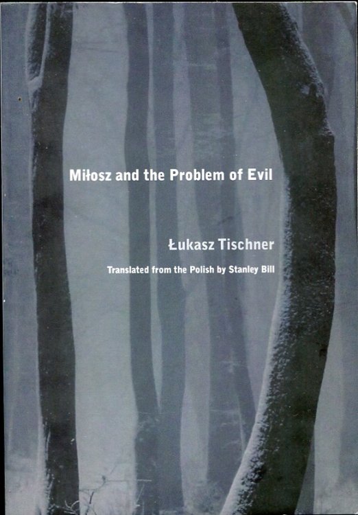 Image for Milosz and the Problem of Evil Milosz and the Problem of Evil