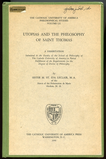 Image for Utopias and the Philosophy of Saint Thomas A Dissertation Utopias and the Philosophy of Saint Thomas A Dissertation