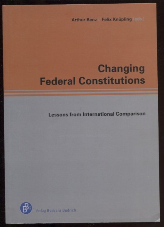 Image for Changing Federal Constitutions Lessons from International Comparison Changing Federal Constitutions Lessons from International Comparison