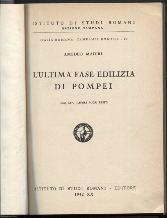Image for L'Ultima Fase Edilizia Di Pompei Con LXVI tavole fuori testo L'Ultima Fase Edilizia Di Pompei Con LXVI tavole fuori testo