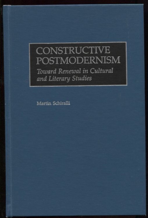 Image for Constructive Postmodernism Toward renewal in cultural and literary studies Constructive Postmodernism Toward renewal in cultural and literary studies