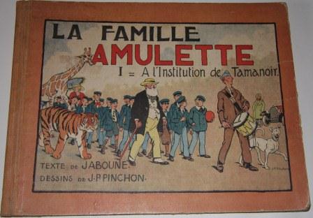 Image for La Famille Amulette. I. A L'Institution de Tamanoir La Famille Amulette. I. A L'Institution de Tamanoir