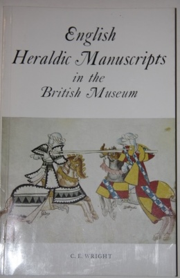 Image for English Heraldic Manuscripts in the British Museum English Heraldic Manuscripts in the British Museum