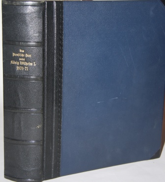 Das Preussische heer unter Koenig Wilhelm I. 1870/1871