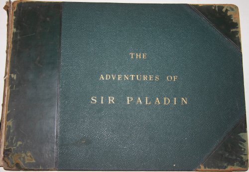 Image for The Adventures of Sir Paladin; He goes a-giant-killing The Adventures of Sir Paladin; He goes a-giant-killing