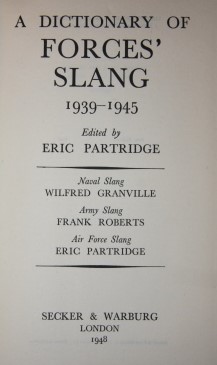 Image for A Dictionary of Forces' Slang 1939-1945 A Dictionary of Forces' Slang 1939-1945