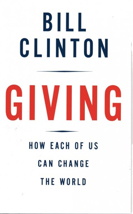 Giving: How Each of Us Can Change the World