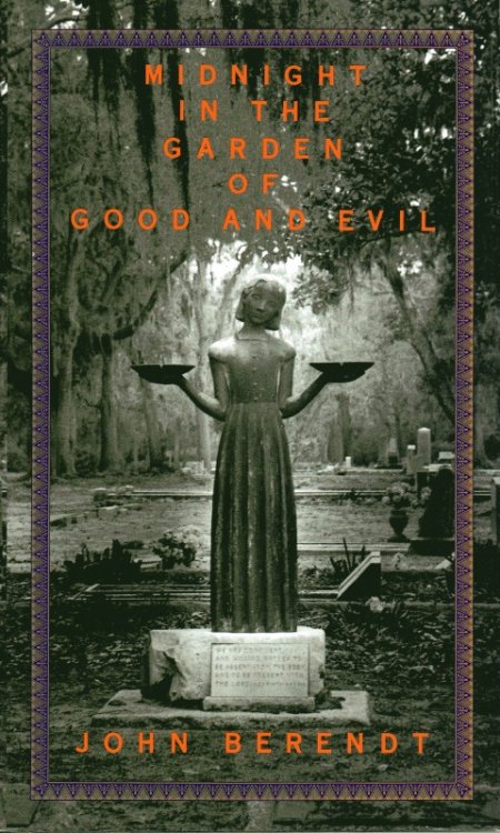 Midnight in the Garden of Good and Evil: A Savannah Story