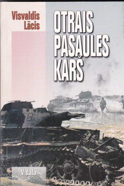 Image for Otrais Pasaules Kars V. Dala Otrais Pasaules Kars V. Dala