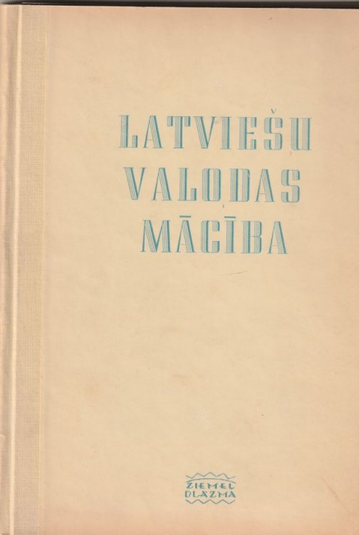 Image for Latviesu Valodas Maciba Trimdas Skolam Latviesu Valodas Maciba Trimdas Skolam