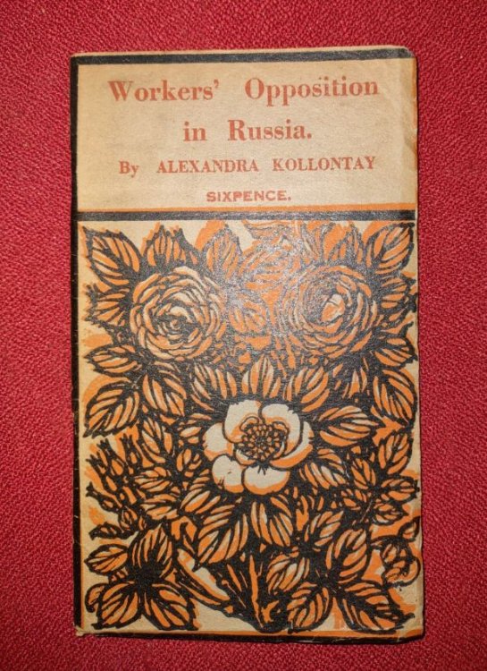 Image for Workers Opposition in Russia Describing the Conflict between the Communist Workers and the Russian Soviet Government Workers Opposition in Russia Describing the Conflict between the Communist Workers and the Russian Soviet Government