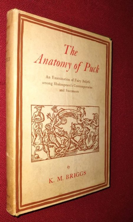 Image for THE ANATOMY OF PUCK; An Examination of Fairy Beliefs among Shakespeare's Contemporaries and Successors THE ANATOMY OF PUCK; An Examination of Fairy Beliefs among Shakespeare's Contemporaries and Successors