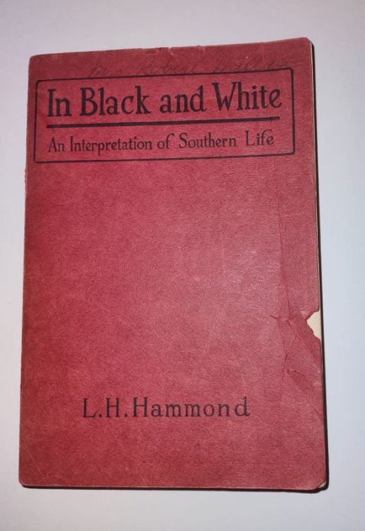 Image for In Black and White - An Interpretation of Southern Life In Black and White - An Interpretation of Southern Life