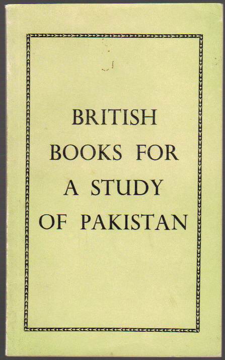 Image for British Books for a Study of Pakistan British Books for a Study of Pakistan
