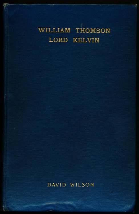 WILLIAM THOMSON, LORD KELVIN. His Way of Teaching Natural Philosophy