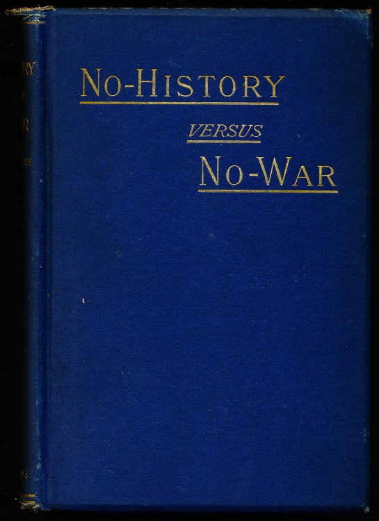 Image for NO-HISTORY VERSUS NO-WAR, or The Great Tootle Rebellion Exposed NO-HISTORY VERSUS NO-WAR, or The Great Tootle Rebellion Exposed