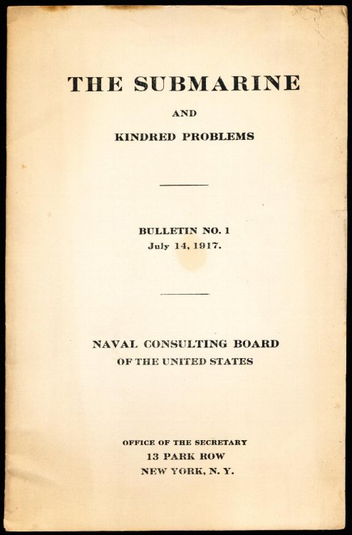 THE SUBMARINE and Kindred Problems. Bulletin No. 1, July 14, 1917