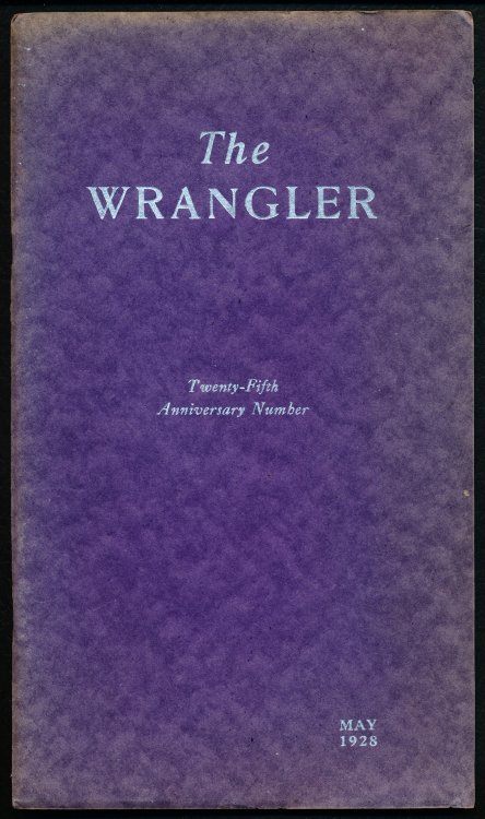 Image for TWENTY-FIFTH ANNIVERSARY BULLETIN OF THE WRANGLERS, Northwestern University, Evanston, Illinois. (The Wrangler) TWENTY-FIFTH ANNIVERSARY BULLETIN OF THE WRANGLERS, Northwestern University, Evanston, Illinois. (The Wrangler)
