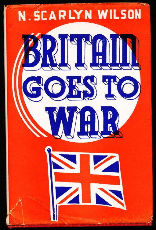 BRITAIN GOES TO WAR.
