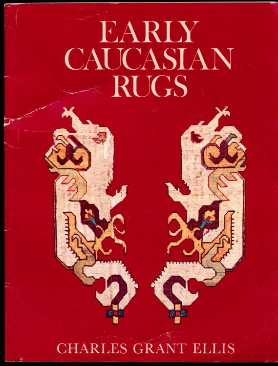 Image for EARLY CAUCASIAN RUGS. EARLY CAUCASIAN RUGS.