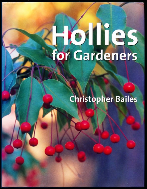 Image for HOLLIES FOR GARDENERS. HOLLIES FOR GARDENERS.