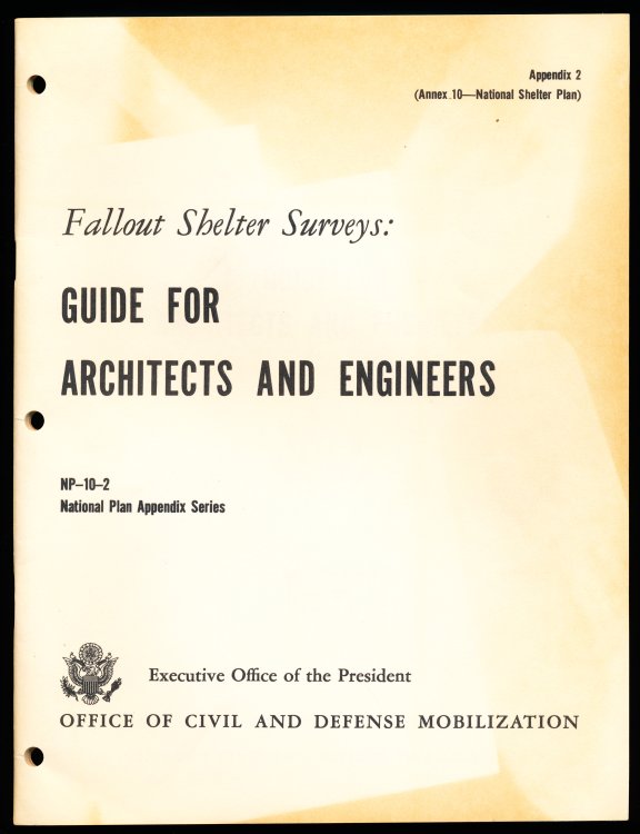 Image for FALLOUT SHELTER SURVEYS: GUIDE FOR ARCHITECTS AND EINGINEERS. NP-10-2, National Plan Appendix Series. FALLOUT SHELTER SURVEYS: GUIDE FOR ARCHITECTS AND EINGINEERS. NP-10-2, National Plan Appendix Series.