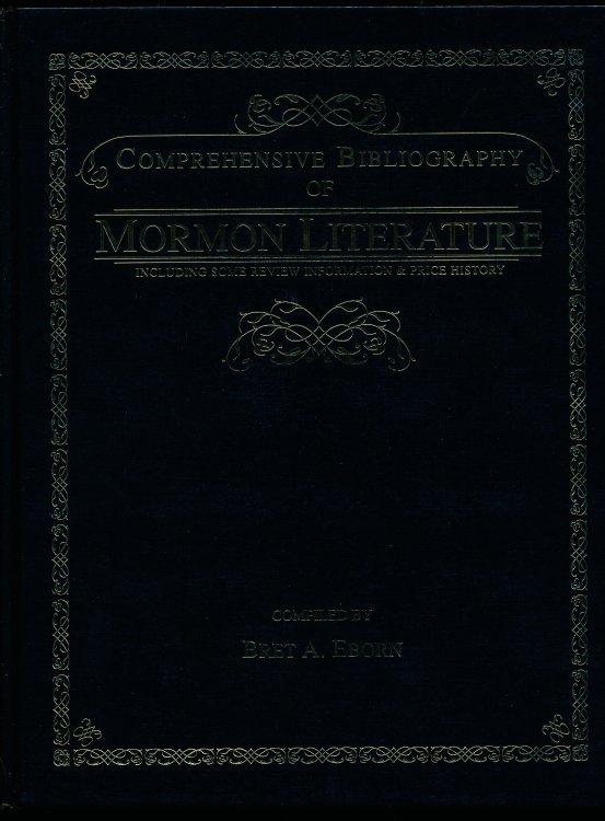 Image for COMPREHENSIVE BIBLIOGRAPHY OF MORMON LITERATURE INCLUDING SOME PRICE INFORMATION & PRICE HISTORY. COMPREHENSIVE BIBLIOGRAPHY OF MORMON LITERATURE INCLUDING SOME PRICE INFORMATION & PRICE HISTORY.