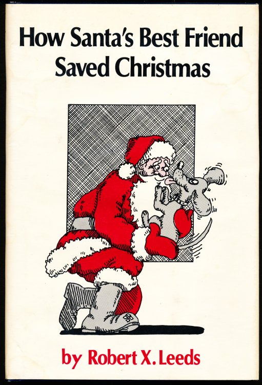 Image for HOW SANTA'S BEST FRIEND SAVED CHRISTMAS. HOW SANTA'S BEST FRIEND SAVED CHRISTMAS.