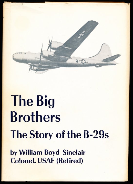 Image for THE BIG BROTHERS. The Story of the B-29s THE BIG BROTHERS. The Story of the B-29s