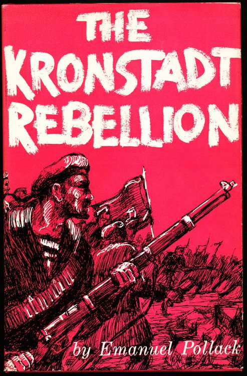 Image for THE KRONSTADT REBELLION (The First Armed Revolt Against the Soviets) THE KRONSTADT REBELLION (The First Armed Revolt Against the Soviets)