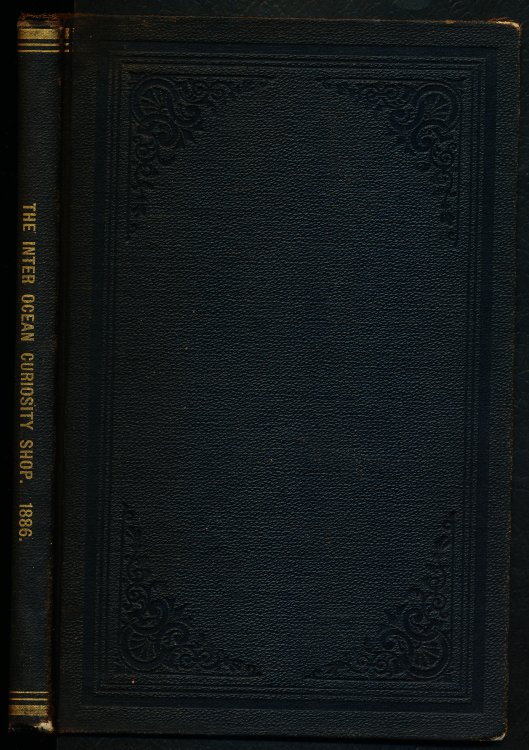 Image for THE INTER OCEAN CURIOSITY SHOP 1886 THE INTER OCEAN CURIOSITY SHOP 1886