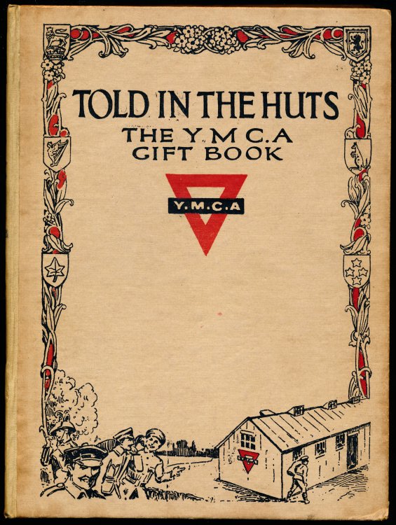 TOLD IN THE HUTS. The Y. M. C. A. Gift Book