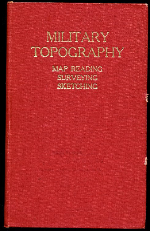 Image for MILITARY TOPOGRAPHY FOR THE MOBILE FORCES Including Map Reading, Surveying and Sketching MILITARY TOPOGRAPHY FOR THE MOBILE FORCES Including Map Reading, Surveying and Sketching