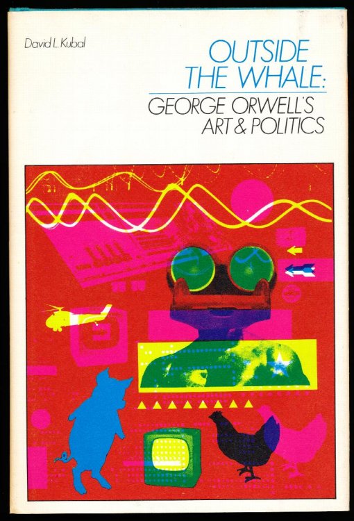 Image for OUTSIDE THE WHALE: George Orwell's Art and Politics OUTSIDE THE WHALE: George Orwell's Art and Politics