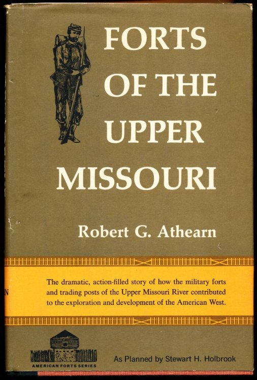 Image for FORTS OF THE UPPER MISSOURI FORTS OF THE UPPER MISSOURI