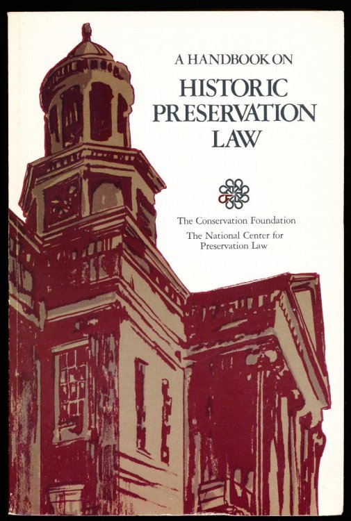 Image for A HANDBOOK ON HISTORIC PRESERVATION LAW. A HANDBOOK ON HISTORIC PRESERVATION LAW.