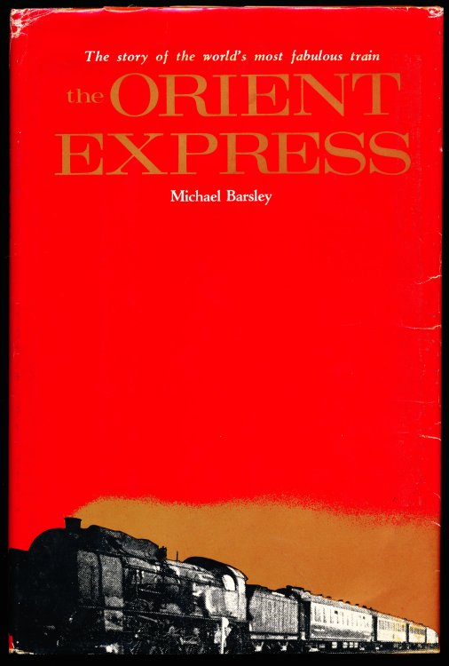 Image for THE ORIENT EXPRESS. The Story of the World's Most Fabulous Train THE ORIENT EXPRESS. The Story of the World's Most Fabulous Train
