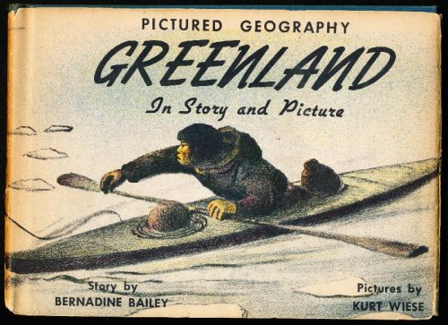 Image for Pictured Geography GREENLAND In Story and Picture. Pictured Geography GREENLAND In Story and Picture.