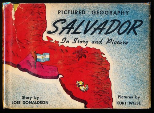Image for Pictured Geography SALVADOR In Story and Picture Pictured Geography SALVADOR In Story and Picture