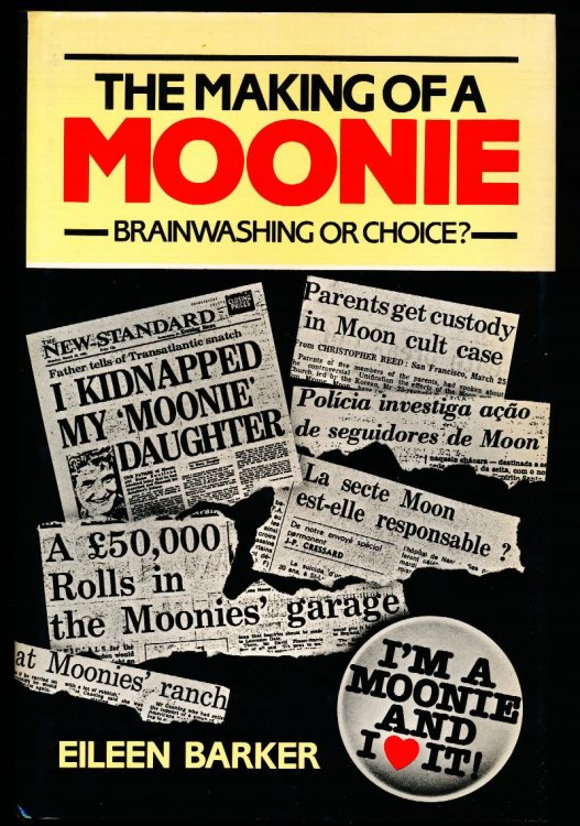 Image for THE MAKING OF A MOONIE. Choice or Brainwashing THE MAKING OF A MOONIE. Choice or Brainwashing