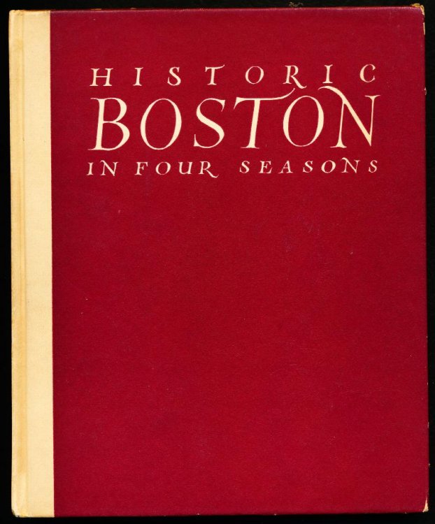 Image for Historic Boston in Four Seasons. A Camera Impression Historic Boston in Four Seasons. A Camera Impression