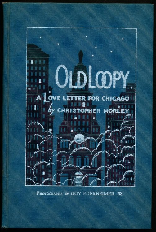 Image for OLD LOOPY. A Love Letter for Chicago OLD LOOPY. A Love Letter for Chicago